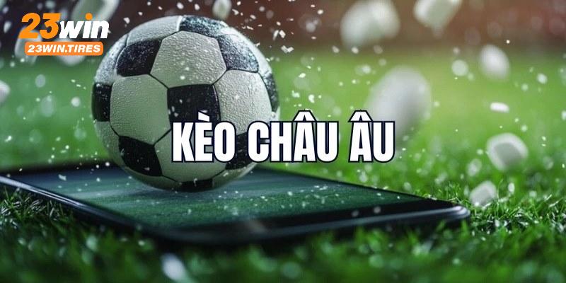 Kèo châu Âu